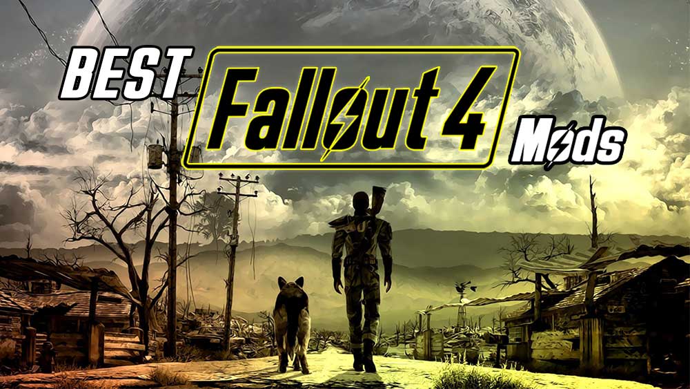 Best Fallout 4 Mods of All Times IGM