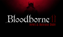 Bloodborne 2 News, Rumors, and Expected Release Date