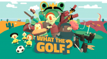 WHAT THE GOLF? – A Review